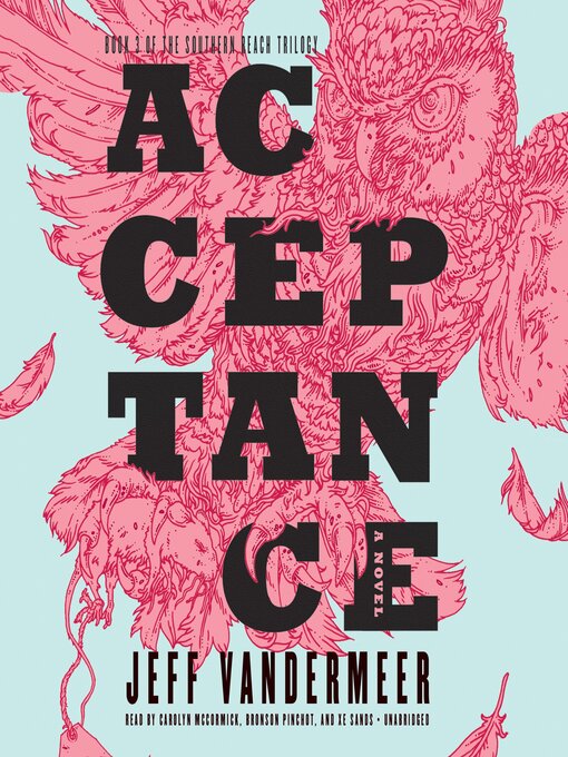 Title details for Acceptance by Jeff VanderMeer - Available